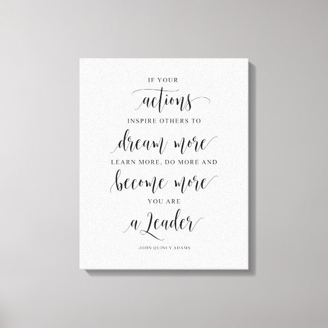 Om dina åtgärder inspirerar andra, John Quincy Ada Canvastryck (Framsida)