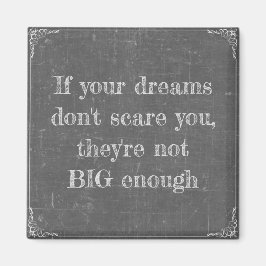 Om dina drömmar inte skrämmer dig magnet