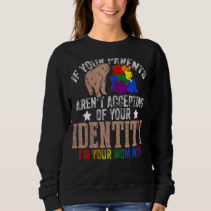 Om dina föräldrar inte accepterar är jag din Mamma T Shirt