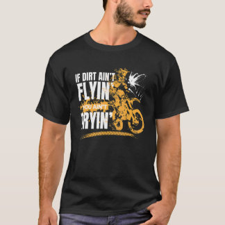 Om Dirt Aint flyger dig Aint Tining Motorcykel Boy T Shirt