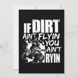 Om Dirt Aint Flyin får du Aint Tryin ATV Rider Inbjudningar