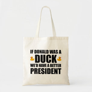 Om Donald var Anka skulle vi ha en bättre presiden Tygkasse