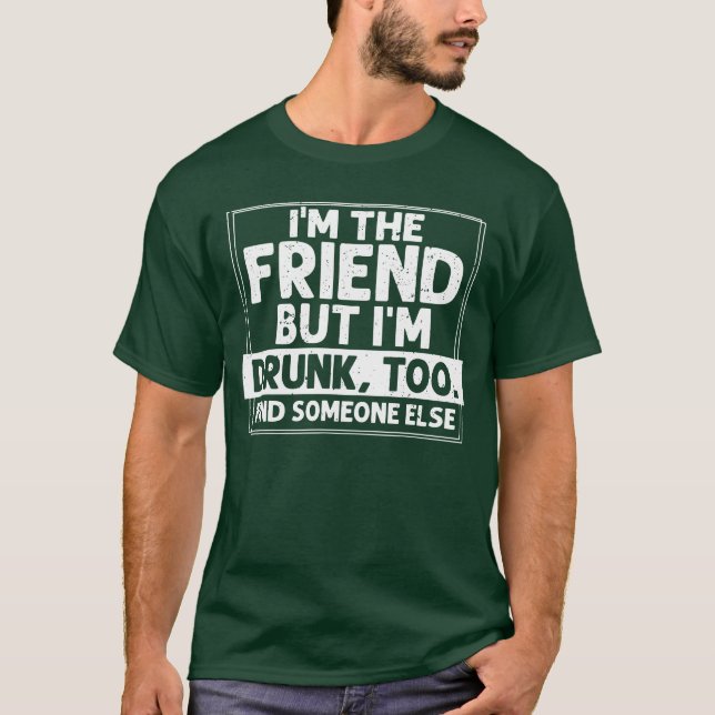 Om Drunk hittas, returnno Friend... T Shirt (Framsida)