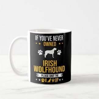 Om du aldrig har ägt Irish Wolfhound Håll tyst Hun Kaffemugg