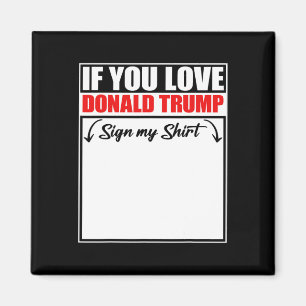 Om Du Älskar Donald Trump Skriv På Min Tröja 3 Magnet