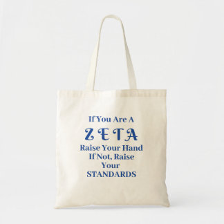 Om du är en Zeta - höj händerna Tygkasse