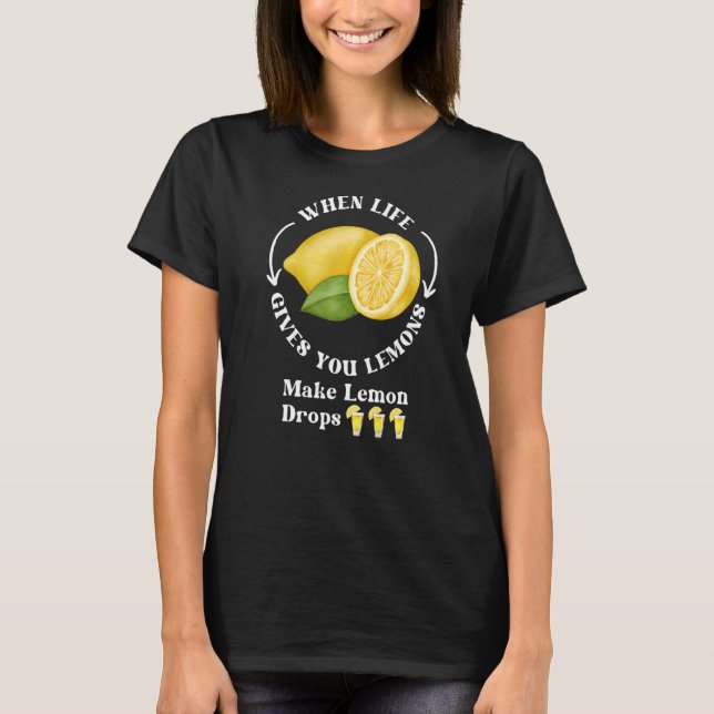 Om du är Ge, så gör du Lemons att droppa. T Shirt (Framsida)