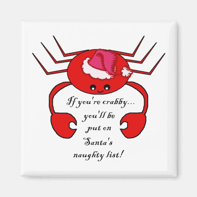 Om du är krabby...(Santa's naughty list) Magnet (Framsidan)