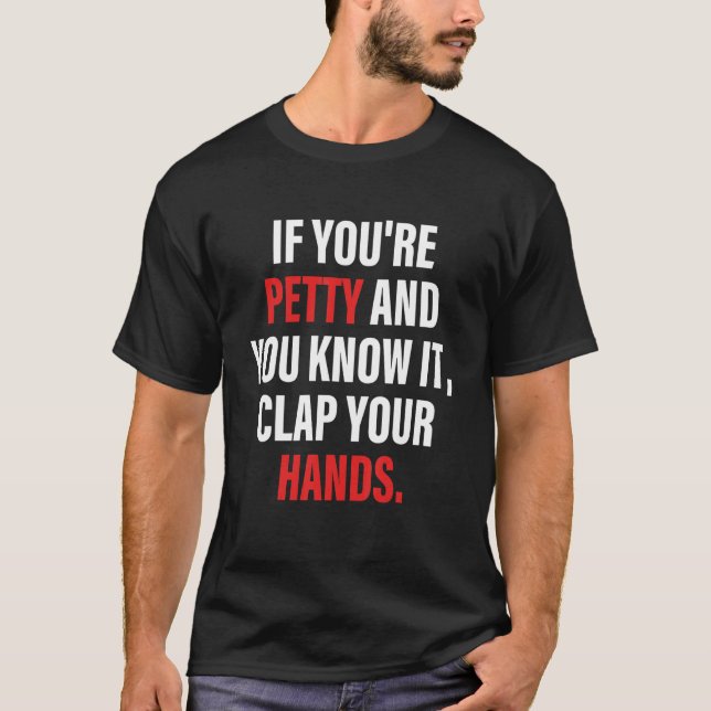 Om du är liten och vet att det klär Händerna T Shirt (Framsida)