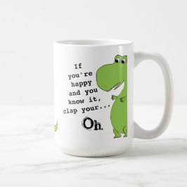 Om du är Lycklig Clap Funny Dinosaur Mugg