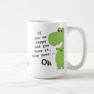 Om du är Lycklig Clap Funny Dinosaur Mugg