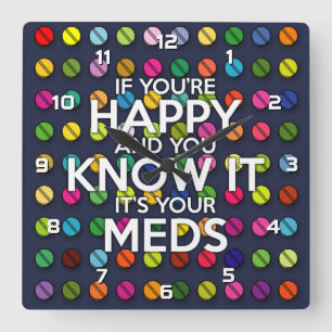 OM DU ÄR LYCKLIG OCH DU VET DET FYRKANTIG KLOCKA