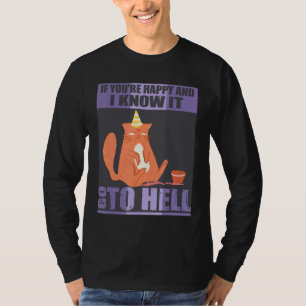 Om du är Lycklig och jag vet att det går till helv T Shirt
