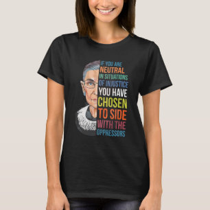 Om du är Neutralt i situationer av orättvisa, elle T Shirt