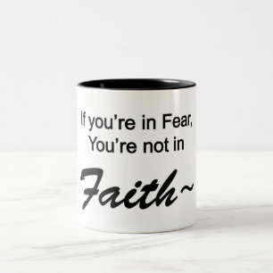 Om du är rädd, så är du inte i Faith! Kaffe Mu Två-Tonad Mugg