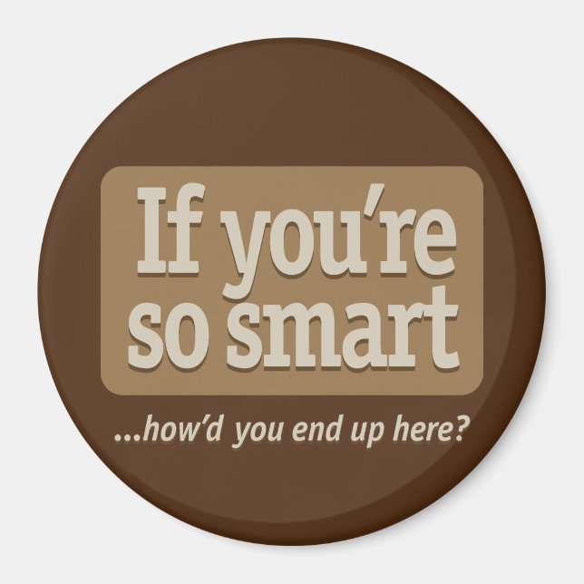 Om du är så smart Brown BG Magnet (Framsidan)