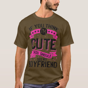 Om du är Tänka så ska du träffa min pojke. T Shirt