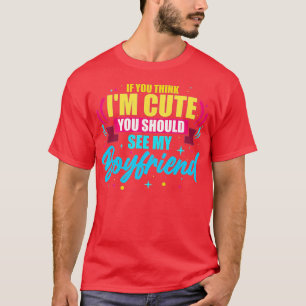Om du är Tänka så ska du träffa min pojkvän T Shirt