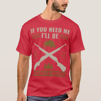 Om du behöver mig blir Armadillo Hunting Armadillo T Shirt