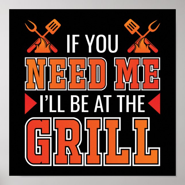 Om du behöver mig, kommer jag att vara på grillen poster (Framsidan)