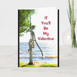 Om du blir min Valentine blir jag så utpumpad! Helgkort