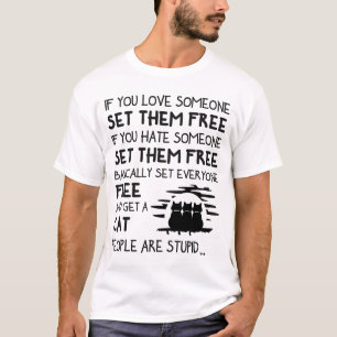 Om du bor, så kan du frigöra dem t shirt
