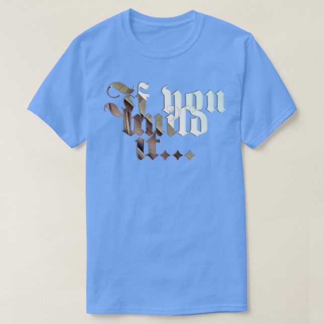 Om du bygger den t shirt (Design framsida)