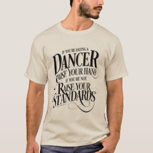 Om du dansar en dansare t shirt
