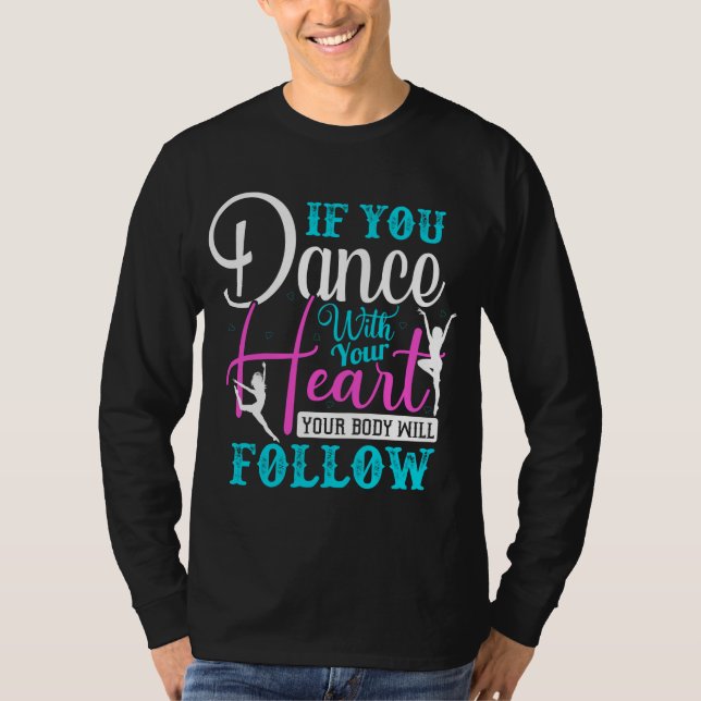 Om du dansar med ditt hjärta t shirt (Framsida)