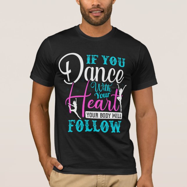 Om du dansar med ditt hjärta t shirt (Framsida)
