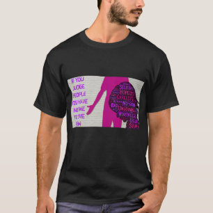 Om du dömer folk, inspirationcitat T-Shirt