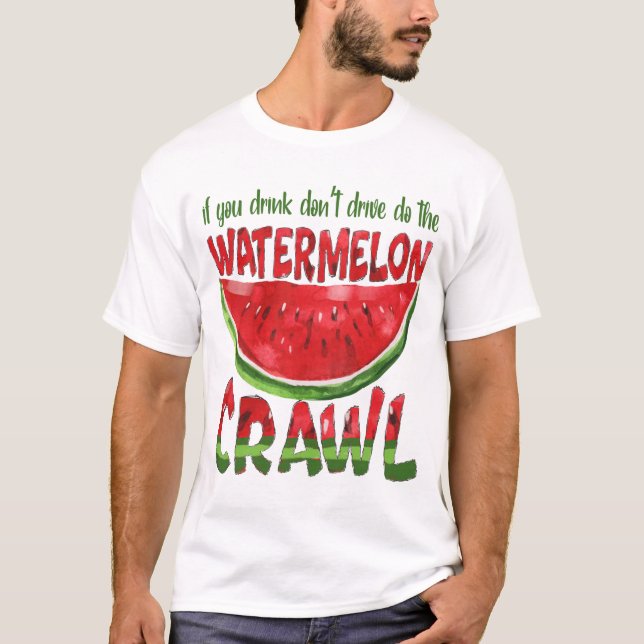 Om du dricker, kör inte vattenmeloncrawlningen t shirt (Framsida)