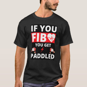 Om du fixerar får du Paddled Heart Sjukvårdare EMT T Shirt