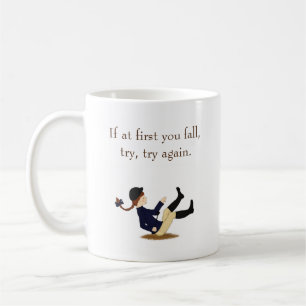 "Om du först faller, försök igen." Equestrian Kaffemugg