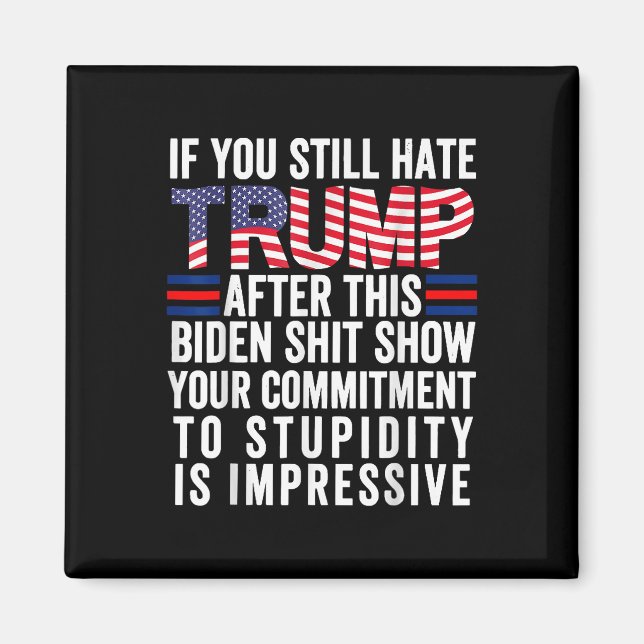 Om du fortsätter att följa trumpen efter detta Bid Magnet (Framsidan)