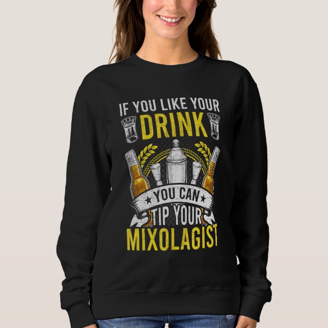 Om du gillar dina drinkar Bartending Bartender T Shirt (Framsida)