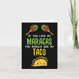 Om du gillar maracas se min taco naughty Cinco De Kort