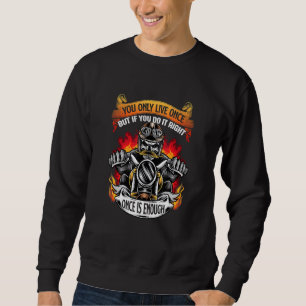 Om du gör det är Gång tillräckligt med Biker motor Lång Ärmad Tröja