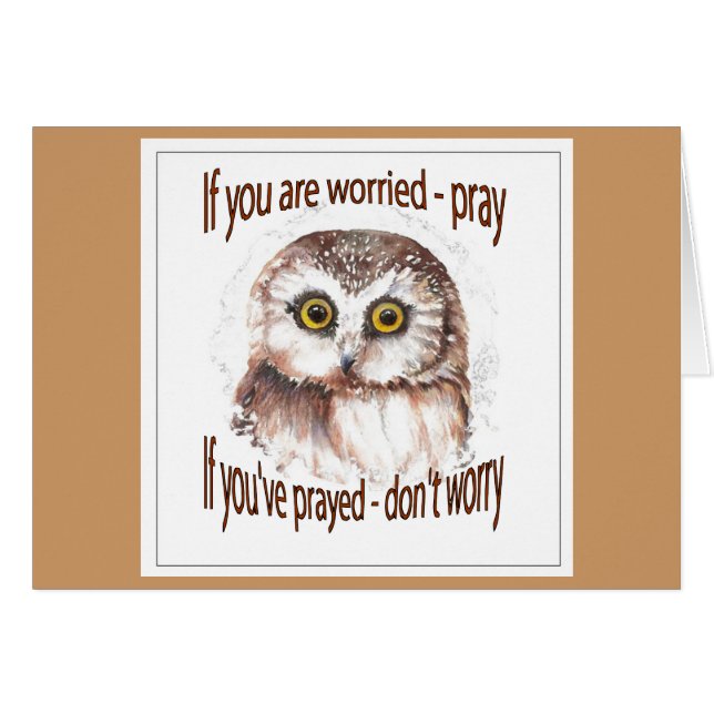 Om du har bett, oroa dig inte hälsningskort (Framsidan Horizontal)