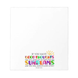 Om du har Bra tankar kommer de att skina ut Anteckningsblock