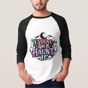 Om du har det, hemsök det Pastell Goth Halloween T Shirt