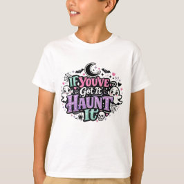 Om du har det, hemsök det Pastell Goth Halloween T Shirt
