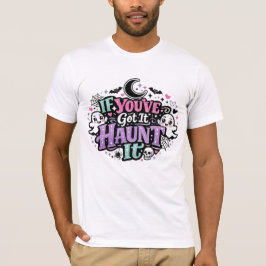 Om du har det, hemsök det Pastell Goth Halloween T Shirt