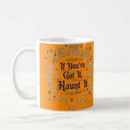 Om du har Har det, Haunt det - Ghost Halloween Mug Kaffemugg