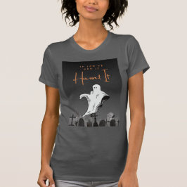 Om du har Har, Haunt it Halloween Tshirt T Shirt
