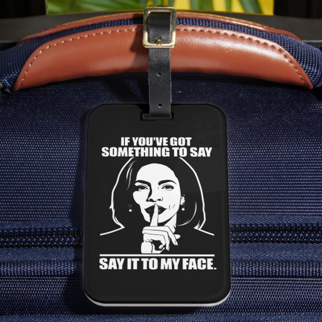 Om du har Har nåt att säga till min Ansikte Bagagebricka (Framsida Insitu 2)