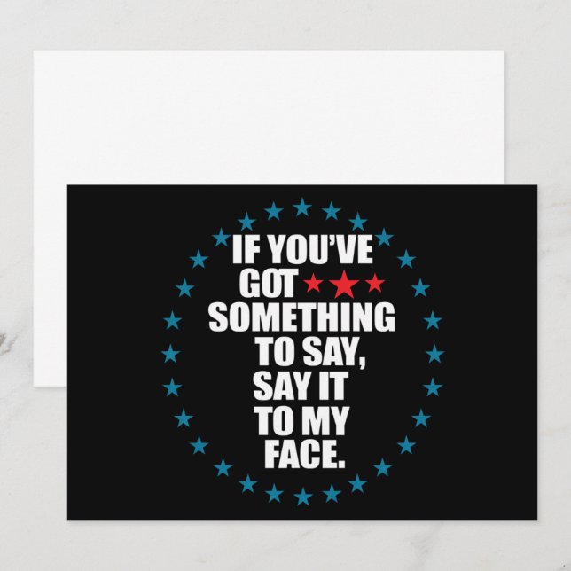 Om du har Har nåt att säga till min Ansikte K Inbjudningar (Fram/baksida)