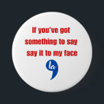 Om du har Har nåt att säga till min Ansikte Knapp<br><div class="desc">Om du har Har nåt att säga till min Ansikte</div>