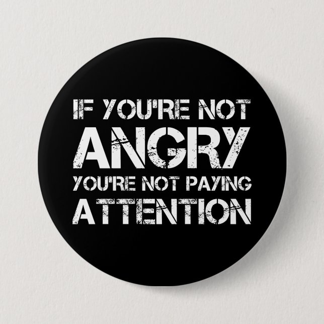 Om du inte är Arg Betalar du inte uppmärksamhet Knapp (Framsida)