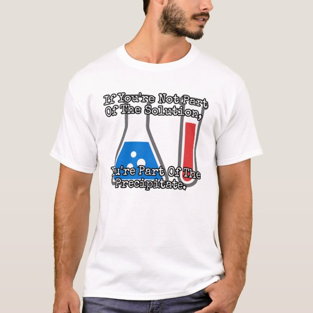 Om du inte är en del av lösningen... t shirt (Framsida)